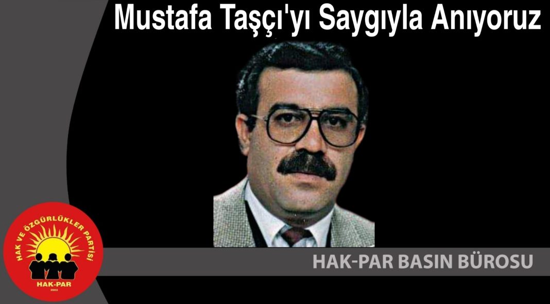 Mustafa Taşçı'yı Saygıyla Anıyoruz