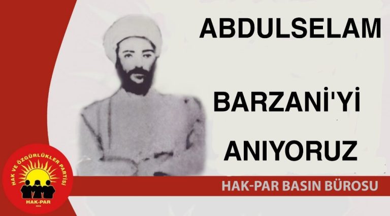 ABDULSELAM BARZANİ'Yİ ANIYORUZ