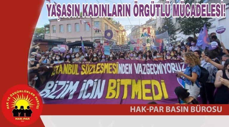 YAŞASIN KADINLARIN ÖRGÜTLÜ MÜCADELESİ!
