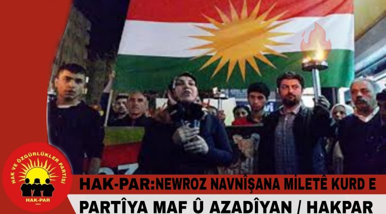 HAK-PAR: NEWROZ NAVNÎŞANA MİLETÊ KURD E
